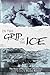 In the Grip of the Ice: The Story of Shackleton's Stowaway