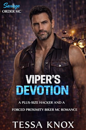 Viper's Devotion: A Plus-Size Hacker and a Forced Proximity Biker MC Romance (Savage Order MC Book 10)