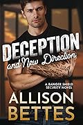 Deception & New Direction