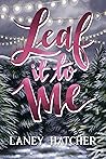 Leaf It to Me