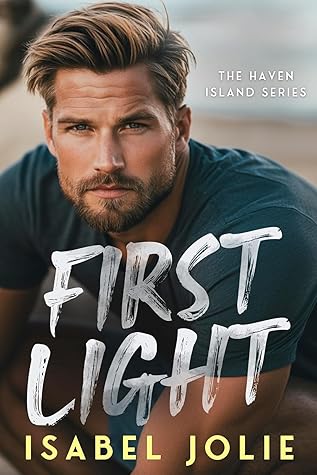 First Light (Haven Island, #3)