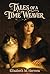 Tales of a Time Weaver