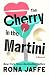 The Cherry in the Martini: A Memoir