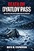 Death on Dyatlov Pass: The ...