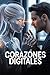 Corazones digitales: Amor p...