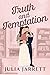Truth and Temptation (Dogwood Cove, #4)