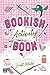 Bookish Activity Book: Acti...