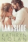 Landslide by Kathryn  Nolan