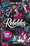 Rebeldes. L'amore...