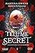 Tell me a secret. Raccontami il tuo segreto (Italian Edition)