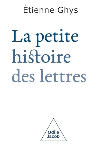 La Petite Histoire des lettres (French Edition)