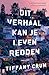 Dit verhaal kan je leven redden: Is hij haar beste vriend of haar moordenaar? (Dutch Edition)