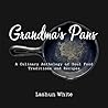 Grandma's Pans: A...