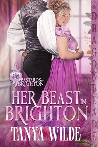 Her Beast in Brighton (Bastards of Brighton #1)