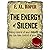 THE ENERGY OF SILENCE: Taki...