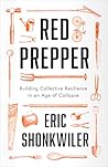 Red Prepper: Building Collective Resilience in an Age of Collapse