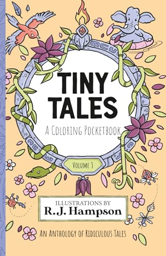 Tiny Tales Volume 3: A Coloring Pocketbook (Tiny Tales Coloring Pocketbooks)