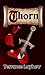 Thorn by Terrance Layhew