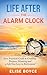Life After the Alarm Clock by Elise Boyce