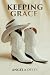 Keeping Grace by Angela Delés