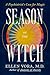 Season of the Witch: A Psychiatrist's Case for Magic