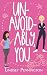 Unavoidably, You
