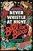 Back for Blood: Never Whistle at Night Part II