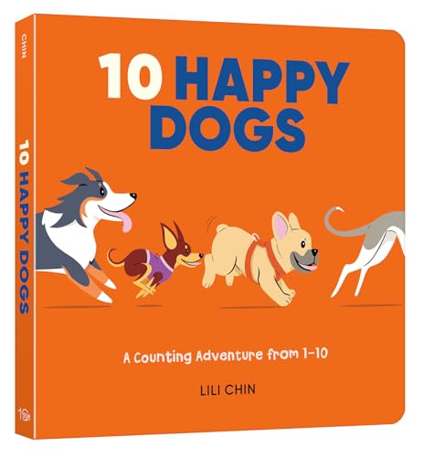 Ten Happy Dogs: A Counting Adventure from 1-10 (Board Book)