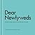 Dear Newlyweds: A Book to Take with You from This Day Forward