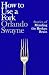 How to Use a Fork: Stories of Mending the Broken Brain