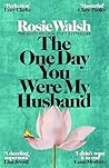 The One Day You W...