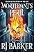 Mortedant's Peril: The Trials of Irody Hasp Book 1