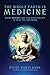 The Whole Earth Is Medicine: Using Science and Zen Spirituality to Heal the Bodymind