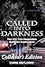 Called Into Darkness: Two N...