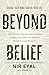 Beyond Belief