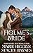 Holmes' Bride: Mail-Order Bride (Runaway Mail-Order Bride Book 11)