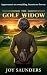 The Golf Widow: Appearances...