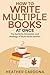 How to Write Multiple Books...