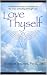 Love Thyself: Oneness, Vict...