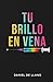Tu Brillo en Vena: Reconoce...