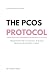 The PCOS Protocol: Mapping ...