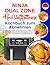 Ninja Dual Zone Heißluftfritteuse Kochbuch zum Abnehmen by Kevin Ferguson