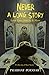 Never a Long Story by Prabhat Poddar