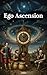 Ego Ascension