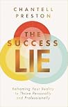 The Success Lie: ...