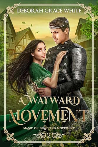 A Wayward Movement (Magic of Dust and Movement #2)
