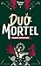 Duo Mortel: Mission Temporaire (French Edition)