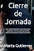 Cierre de Jornada by Marta Gutierrez