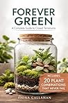 Forever Green: A ...