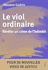Le Viol ordinaire...
